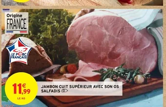 Intermarché CUIT SUPÉRIEUR AVEC SON OS Salfadis offre