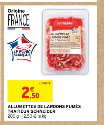 Intermarché ALLUMETTES DE LARDONS FUMÉS TRAITEUR SCHNEIDER offre