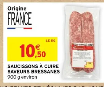 Intermarché SAUCISSONS À CUIRE SAVEURS BRESSANE offre