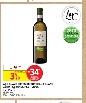 Intermarché AỌC BLAYE CÔTES DE BORDEAUX BLANC ZÉRO RÉSIDU DE PESTICIDES offre