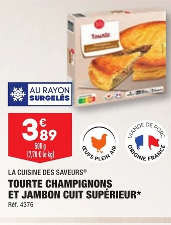 ALDI TOURTE CHAMPIGNONS ET JAMBON CUIT SUPÉRIEUR offre