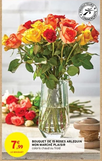 Intermarché BOUQUET DE 15 ROSES ARLEQUIN MON MARCHÉ PLAISIR offre