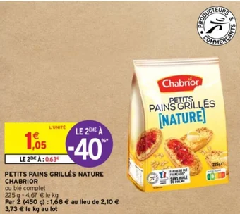 Intermarché PETITS PAINS GRILLÉS NATURE CHABRIOR offre