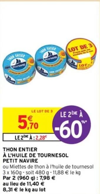Intermarché THON ENTIER À L'HUILE DE TOURNESOL PETIT NAVIRE offre