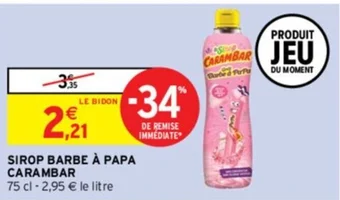 Intermarché SIROP BARBE À PAPA CARAMBAR offre