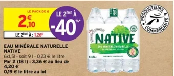 Intermarché EAU MINÉRALE NATURELLE NATIVE offre