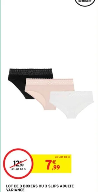 Intermarché LOT DE 3 BOXERS OU 3 SLIPS ADULTE VARIANCE offre