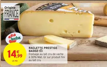 Intermarché Badoz raclette prestige offre