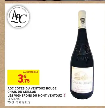 Intermarché Les vignerons du mont ventoux aoc côtes du ventoux rouge chais du grillon offre
