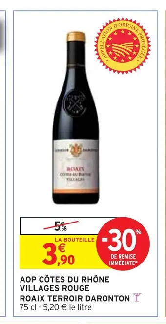 Intermarché Terroir daronton aop côtes du rhône villages rouge roaix offre