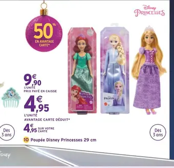 Intermarché Poupée disney princesses 29 cm offre