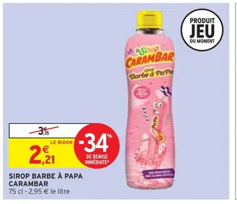 Intermarché Carambar sirop barbe à papa offre