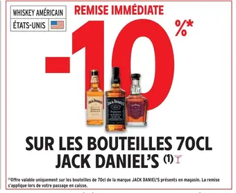Intermarché Jack daniel's -10% remise immédiate sur les bouteilles 70cl jack daniel's offre