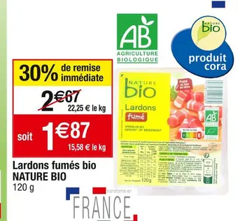Cora x Carrefour Nature bio lardons fumés bio offre