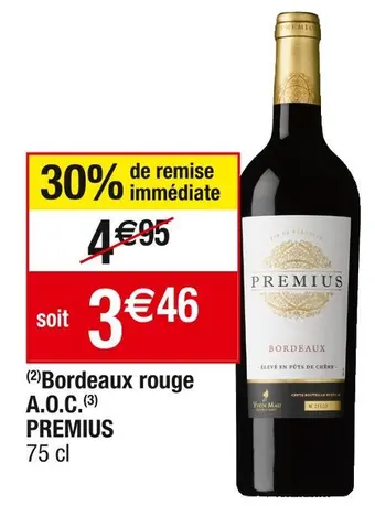 Cora x Carrefour Premius bordeaux rouge a.o.c offre