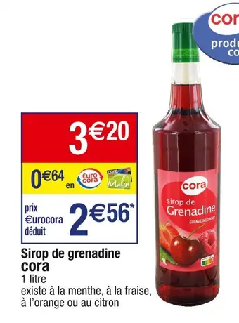 Cora x Carrefour Cora sirop de grenadine offre