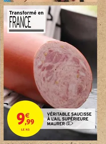 Intermarché VÉRITABLE SAUCISSE À L'AIL SUPÉRIEURE MAURER offre