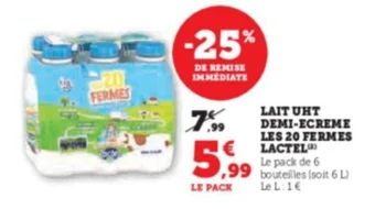 Super U LAIT UHT DEMI-ECREME LES 20 FERMES LACTEL offre