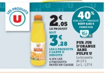 Super U PUR JUS D'ORANGE SANS PULPE U offre