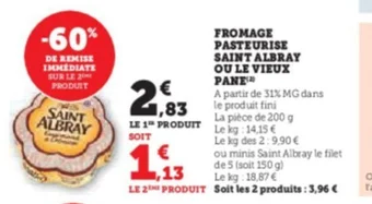 Super U FROMAGE PASTEURISE SAINT ALBRAY OU LE VIEUX PANE offre