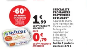 Super U SPECIALITE FROMAGERE PASTEURISE ST MORET offre