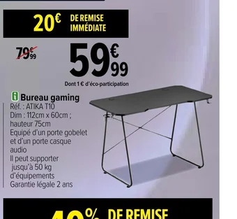 Carrefour Bureau gaming offre