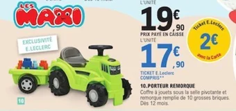 E.Leclerc 10.PORTEUR REMORQUE offre