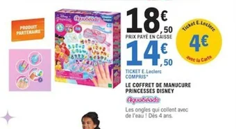 E.Leclerc LE COFFRET DE MANUCURE PRINCESSES DISNEY offre