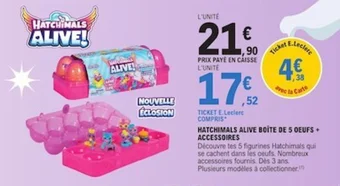 E.Leclerc HATCHIMALS ALIVE BOÎTE DE 5 OEUFS + ACCESSOIRES offre