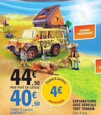E.Leclerc EXPLORATEURS AVEC VÉHICULE TOUT TERRAIN offre