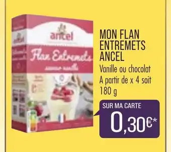 Match Mon flan entremets Ancel offre
