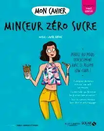 Monoprix Mon Cahier Minceur zéro sucre - Éditions Solar offre