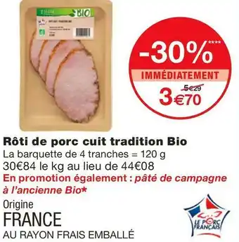 Monoprix Rôti de porc cuit tradition Bio offre