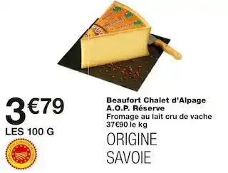 Monoprix Beaufort Chalet d’Alpage A.O.P. Réserve offre