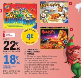 E.Leclerc 1. LABYRINTHE 2. PANIC CAFARD 3. RAMSES offre