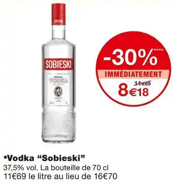 Monoprix Vodka “Sobieski” offre