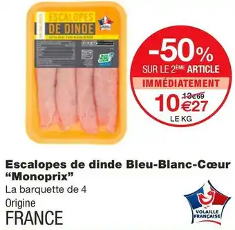 Monoprix Escalopes de dinde Bleu-Blanc-Cœur offre