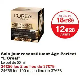 Monoprix Soin jour reconstituant Age Perfect “L’Oréal” offre