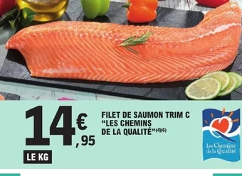 E.Leclerc FILET DE SAUMON TRIM C DE LA QUALITÉ offre
