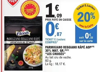 E.Leclerc PARMIGIANO REGGIANO RÂPÉ offre