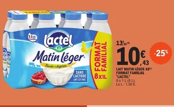E.Leclerc LAIT MATIN LÉGER X8 FORMAT FAMILIAL "LACTEL offre