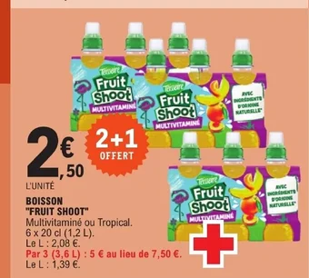 E.Leclerc BOISSON "FRUIT SHOOT" offre
