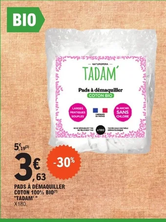 E.Leclerc PADS À DÉMAQUILLER COTON 100% BIO TADAM" offre