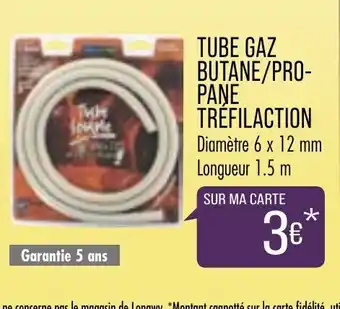 Tube Gaz Butane/Pro Pane Trefilaction