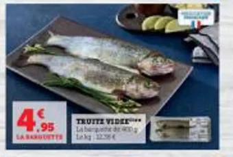 Super U Truite Videe offre