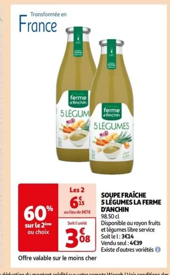 Auchan SOUPE FRAÎCHE 5 LÉGUMES LA FERME D'ANCHIN offre