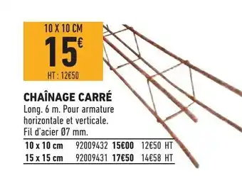 Brico Cash Chaînage carré offre