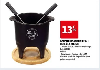 Auchan FONDUE INDIVIDUELLE OU DUO À LA BOUGIE offre