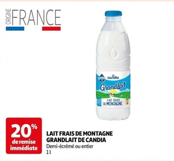 Auchan LAIT FRAIS DE MONTAGNE GRANDLAIT DE CANDIA offre
