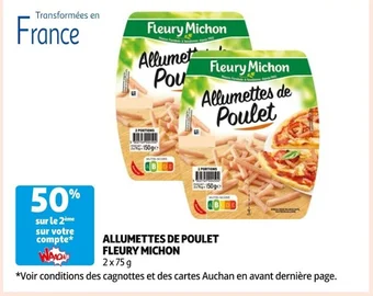 Auchan ALLUMETTES DE POULET FLEURY MICHON offre
